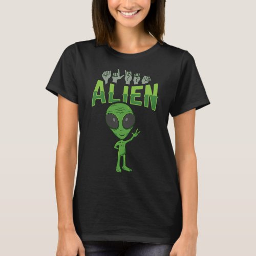 Alien Asl Hand Gesture Deaf Hearing Loss Awareness T_Shirt