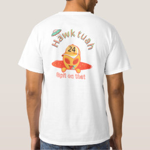 Alien Attitude: Hawk Tuah Spit T-Shirt