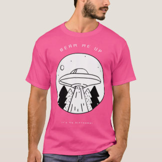 Alien Birthday Boy Spaceship Beam Me Up Its My Bir T-Shirt