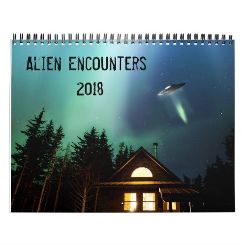 Alien Encounters 2018 Calendar