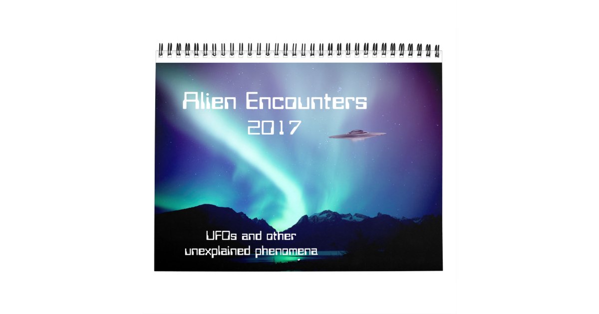 Alien Encounters UFO calendar for 2017