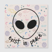 Alien exist in peace Magnetic Card (Front)