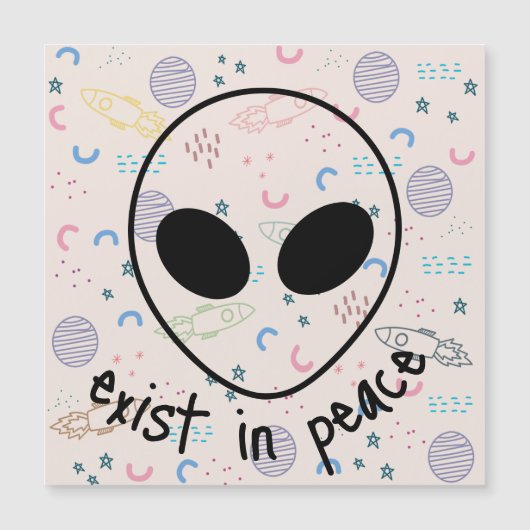 Alien exist in peace Magnetic Card (Front)