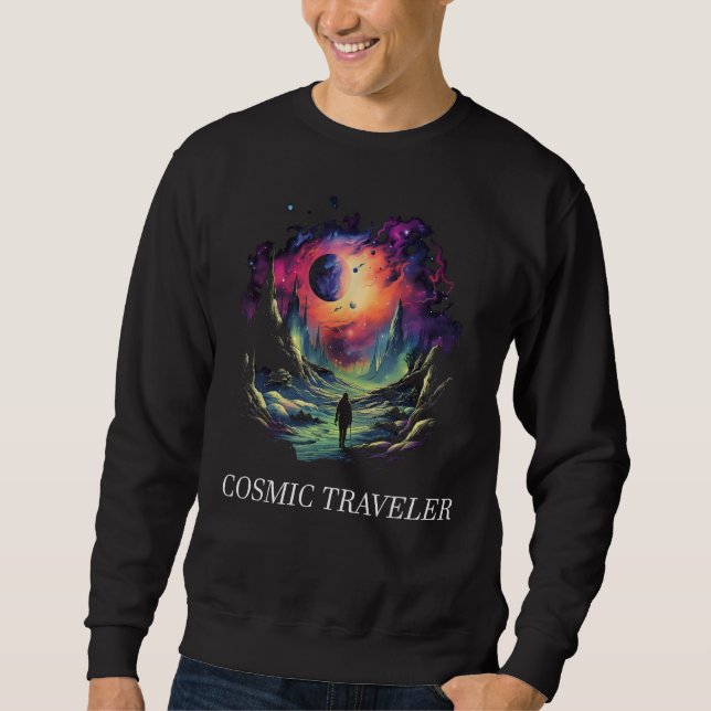 Alien Existence Not from This World Cosmic Travell Sweatshirt (Front)