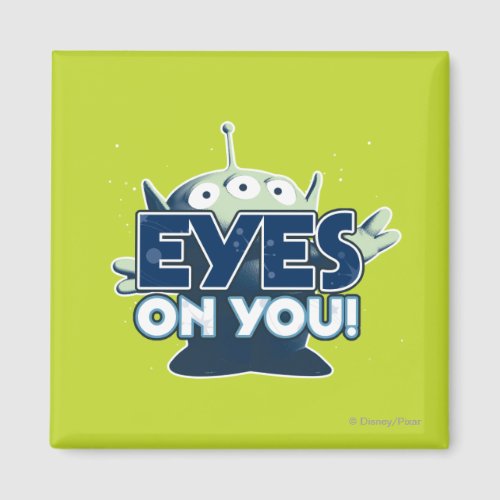 Alien Eyes on You Magnet