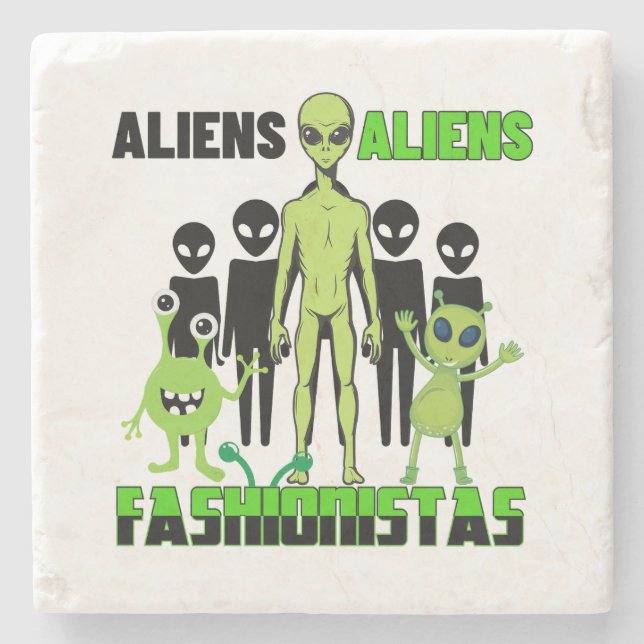Alien fashionistas.w stone coaster (Front)