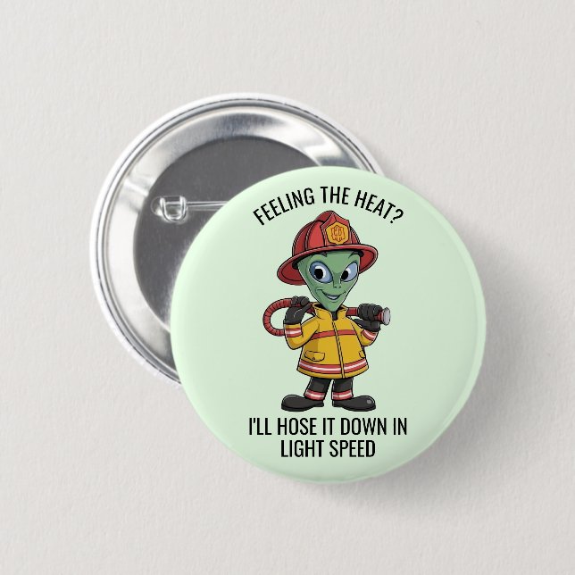 Alien Firefighter Button (Front & Back)