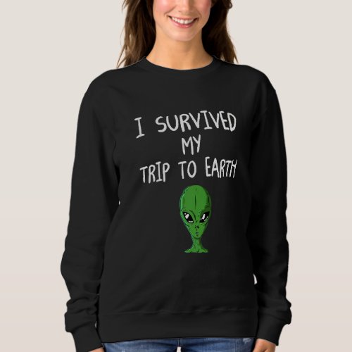 Alien  For Adults Spacecraft Ufo Green Area 51  1 Sweatshirt