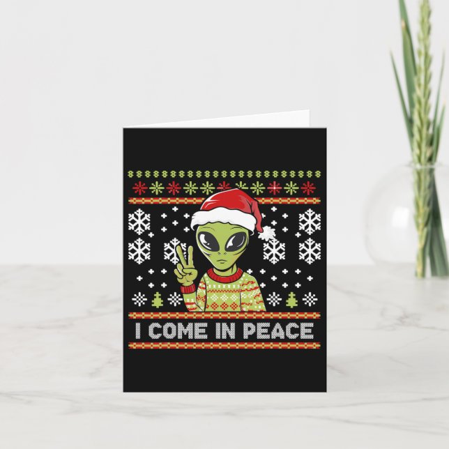 Alien Funny Christmas I Come In Peace  Card (Front)