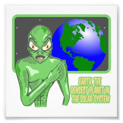 Alien Funny Earth Review Photo Print