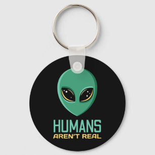 Alien Funny Humans Aren't Real Cute Ufo Alien Head Keychain
