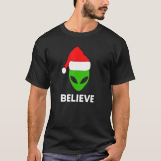 Alien Green Face Christmas Santa Hat Believe T-Shirt