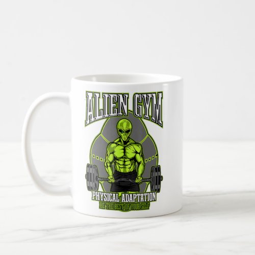 Alien Gym Physical Adaptation Workout Fitness Weig Coffee Mug