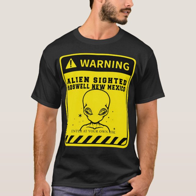 Alien Head Warning Alien Sighted Roswell New Mexic T-Shirt (Front)