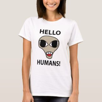 Alien Hello Humans Funny Alien