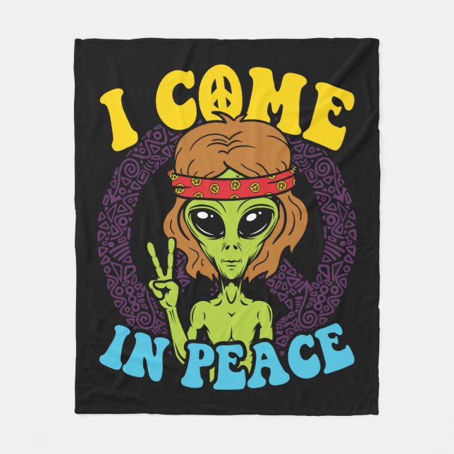 Alien Hippie I Come in Peace Fleece Blanket (Front)