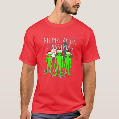 Alien Holiday Merry UFO Spaceship Extraterrestrial T_Shirt