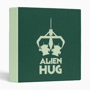 Alien Hug 3 Ring Binder