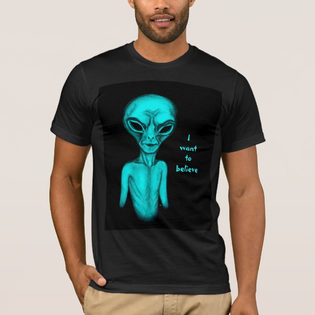 Alien , I want to believe T-Shirt (Front)
