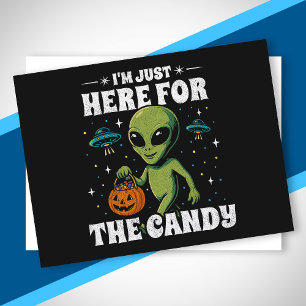 Alien I'm Just Here for the Candy Cute Halloween Holiday Postcard