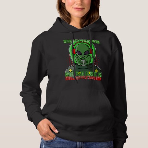 Alien in a UFO  Stupid Humans but the Music Is Awe Hoodie