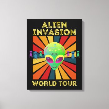 Alien Invasion Retro World Tour Canvas by xgdesignsnyc at Zazzle
