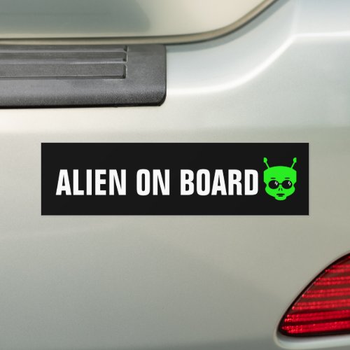 ALIEN IS ON BOARD FUNNY BUMPER STICKER