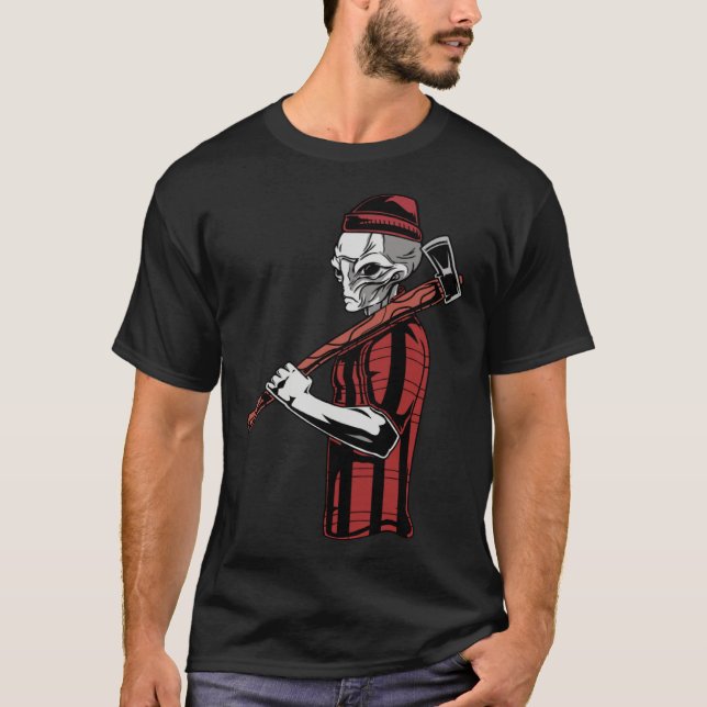 Alien Lumberjack Woodworking Carpenter T-Shirt (Front)