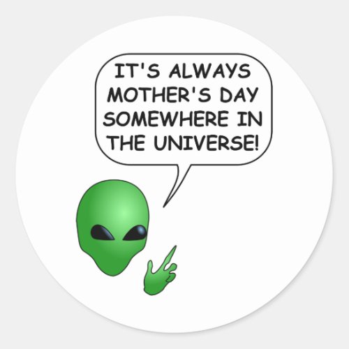 Alien Mothers Day Classic Round Sticker