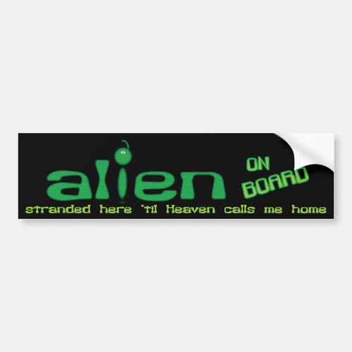 Alien on Board Christian bumper sticker