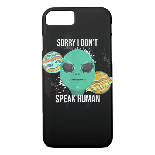 Alien Outer Space Funny ET Extraterrestrial Galaxy iPhone 87 Case