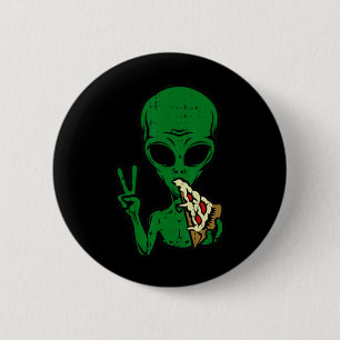 Alien Pizza Eating Peace Fun Space Area-51 Hallowe Button