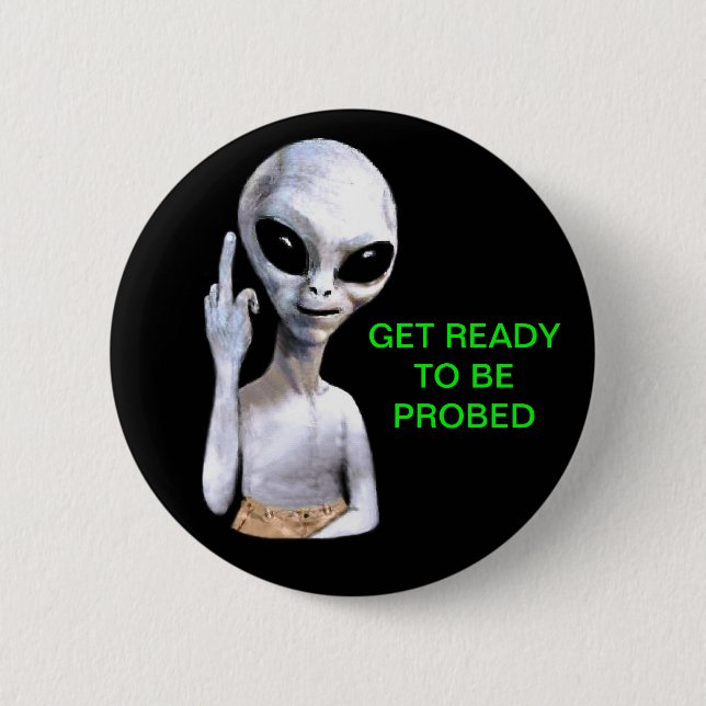 Alien Probe Pinback Button (Front)