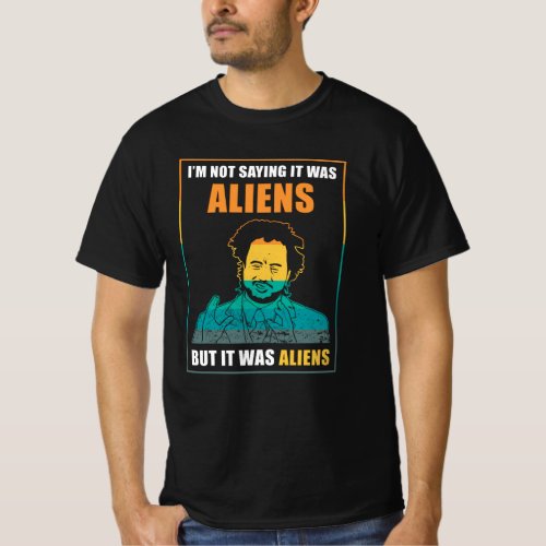 Alien Saying Funny T_Shirt