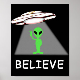 Alien Shirt - I Believe New Cool Ufo Poster
