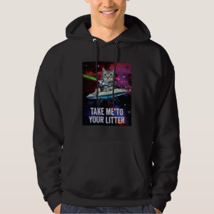 Alien Space Cat Take Me to Your Litter Hoodie
