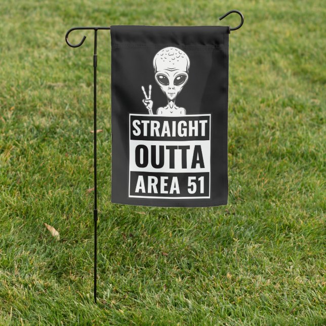 Alien Straight Outta Area 51 Garden Flag (In SItu)