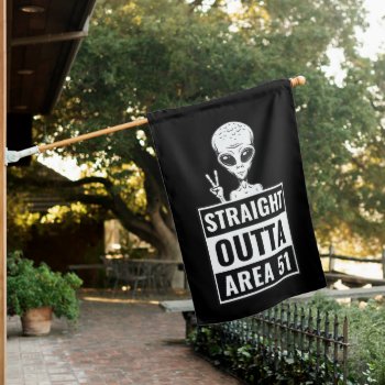 Alien Straight Outta Area 51 Peace Sign House Flag by xgdesignsnyc at Zazzle