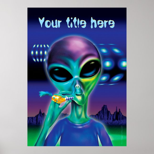 Alien take me to your party - custom poster (Front)