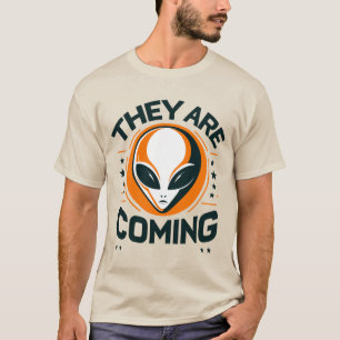 alien they are coming T-Shirt