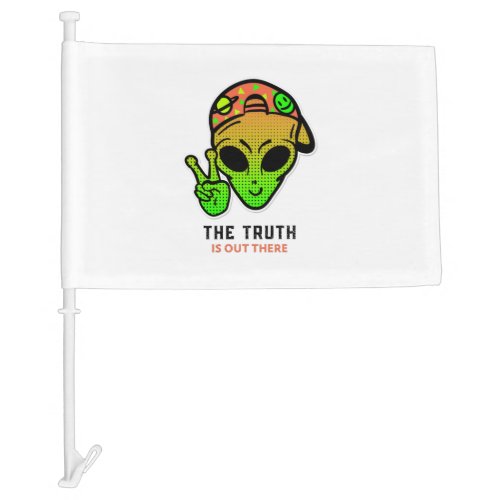Alien truth featuring an alien patch car flag