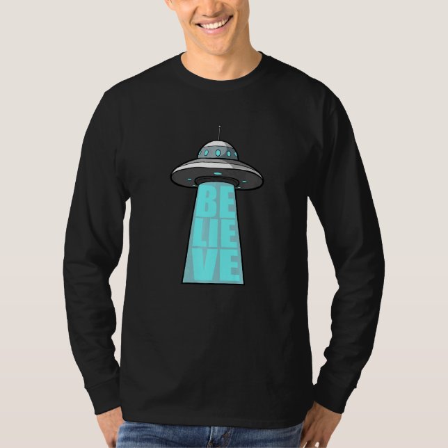 Alien UFO Believe  T-Shirt (Front)