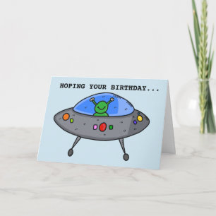 ALIEN UFO FUNNY BIRTHDAY CARDS