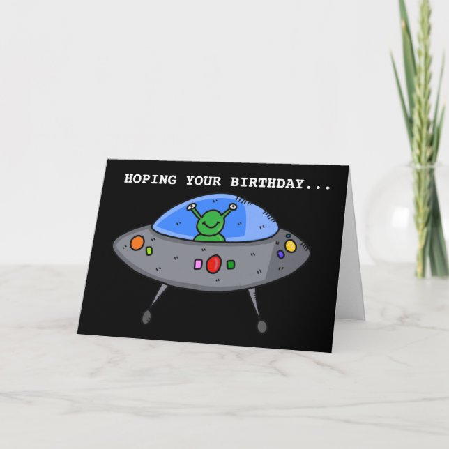ALIEN UFO FUNNY BIRTHDAY CARDS (Front)