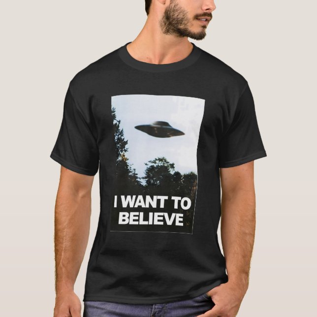 Alien Ufo Hunter I Want To Believe T-Shirt (Front)