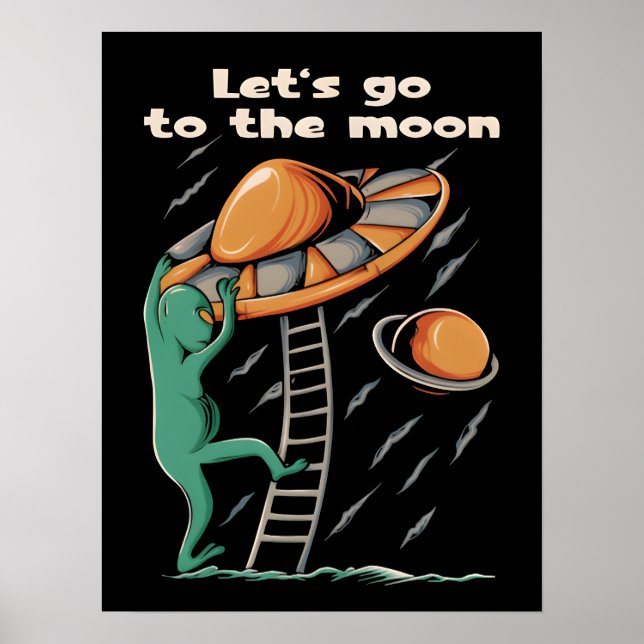 Alien UFO - Let's go to the moon 2036 Poster (Front)