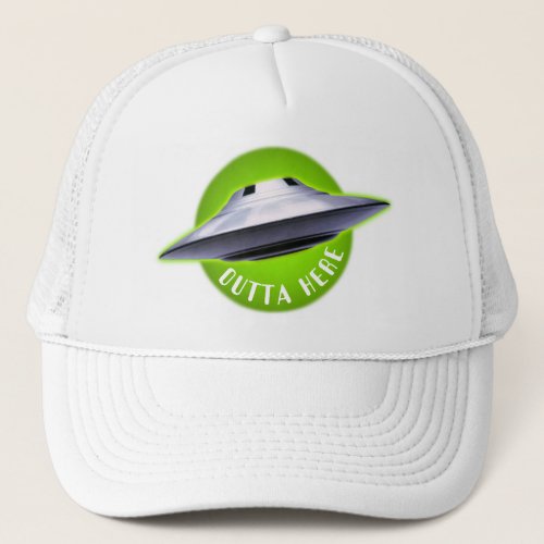 Alien UFO Outta Here funny Trucker Hat