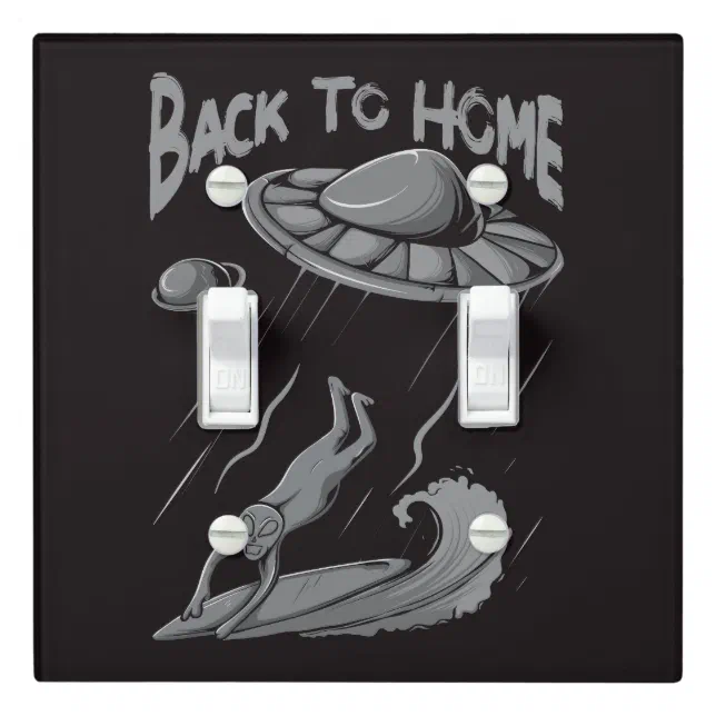 alien ufo surfing illustration with back to home light switch cover ...