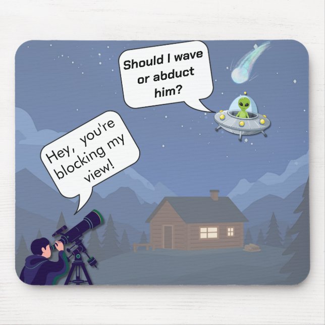 Alien vs Astronomer UFO Humor Mousepad (Front)