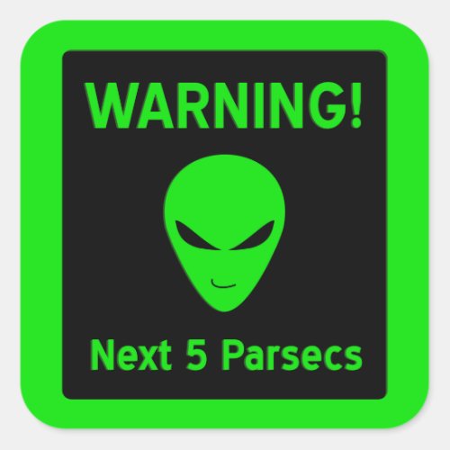 Alien Warning Sign Square Sticker